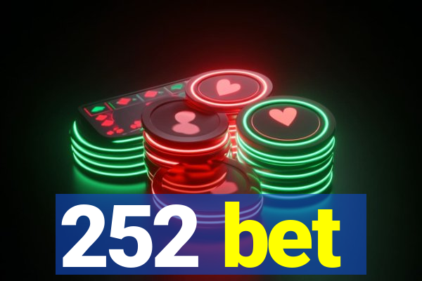 252 bet